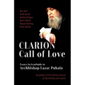 Clarion Call to Love: Essays in Gratitude to Archbishop Lazar Puhalo