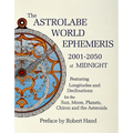 The Astrolabe World Ephemeris: 2001-2050 at Midnight