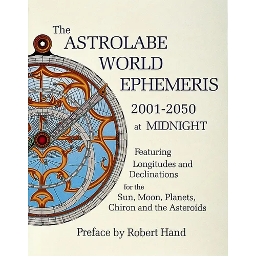The Astrolabe World Ephemeris: 2001-2050 at Midnight