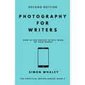 Photography for Writers: How To Use Photos To Sell More Of Your Words