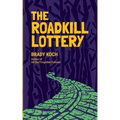 The Roadkill Lottery