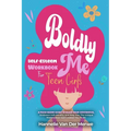 Self-Esteem Workbook For Teen Girls (BOLDLY ME): A Faith-Based Guide to Build Confidence, Embrace Individuality, Overcome Insecurities, and Step into