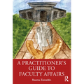 A Practitioner's Guide to Faculty Affairs