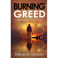 Burning Greed: A gripping murder mystery, full of suspense
