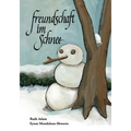 Freundschaft im Schnee