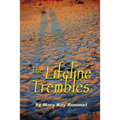 The Lifeline Trembles