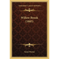Willow Brook (1885)