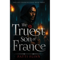 The Truest Son of France
