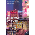 The K-Wave On-Screen: In Words and Objects