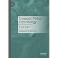 Internalist Virtue Epistemology: A Stoic Model
