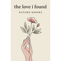The Love I Found