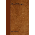 A Book Of Bridges