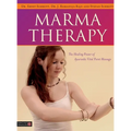 Marma Therapy: The Healing Power of Ayurvedic Vital Point Massage