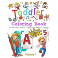 Toddler Coloring Book - Volume 1: Kids Ages 2-4: Fun with Letters, Numbers, Colors, Shapes, Animals & Dinosaurs