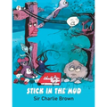 Stick in The Mud