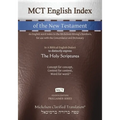 MCT English Index of the New Testament, Mickelson Clarified: An English word index to the Mickelson-Strong's Numbers, for use with the Concordance and