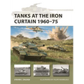 Tanks at the Iron Curtain 1960-75