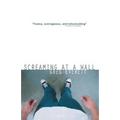Screaming at a Wall