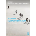 Touch in Social Interaction: Touch, Language, and Body