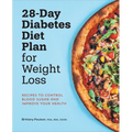 28-Day Diabetes Diet Plan for Weight Loss: Recipes to Control Blood Sugar and Improve Your Health