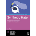 Synthetic Hate: Ai-Enhanced Antisemitism and Online Radicalization
