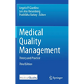 Medical Quality Management: Theory and Practice