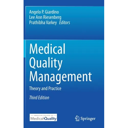 Medical Quality Management: Theory and Practice