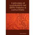 Il principio di sussidiarietà nel diritto italiano e comunitario