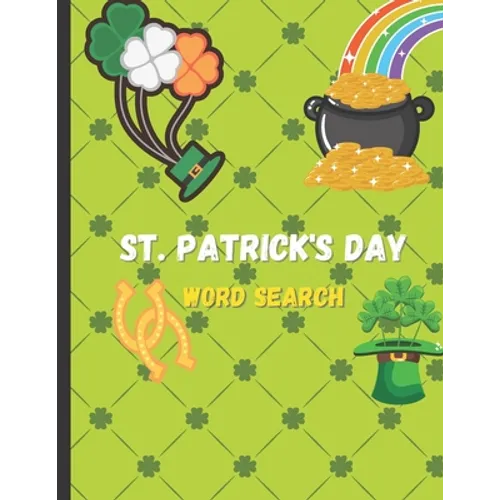 St. Patrick's Day Word Search: 56 Pages of St. Patrick's Day Word Search Puzzles, Large Print