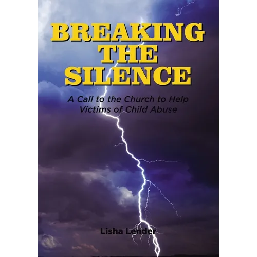 Breaking the Silence: A Call to the Church to Help Victims of Child Abuse