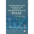 Contribution To The Critique Of The Concept Of Underdevelopment Of ECLAC