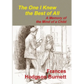 The One I Knew the Best of All - A Memory of the Mind of a Child
