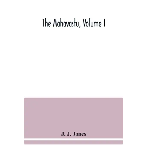 The Mahavastu, Volume I