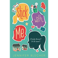 Stick with Me