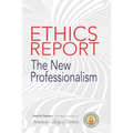 The American College of Dentists Ethics Report: The New Professionalism