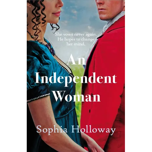 An Independent Woman: The Brand-New Captivating Regency Romance from the Author of Kingscastle