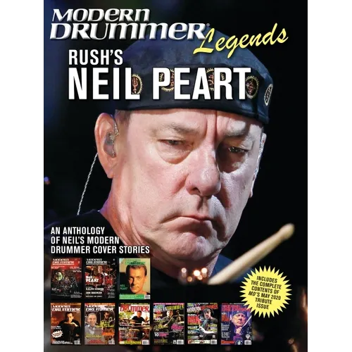 Modern Drummer Legends: Rush's Neil Peart - An Anthology of Neil's Modern Drummer Cover Stories