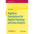 Algebraic Foundations for Applied Topology and Data Analysis