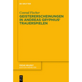 Geistererscheinungen in Andreas Gryphius' Trauerspielen