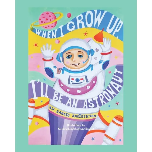 When I Grow Up, I'll Be an Astronaut