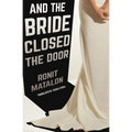 And the Bride Closed the Door