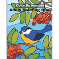 Color By Number Adult Coloring Book: An Adult Coloring Book with Fun, Easy, and Relaxing Coloring Pages