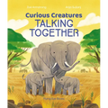 Curious Creatures Talking Together