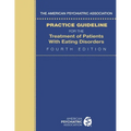 The American Psychiatric Association Practice Guideline for the Treatment of Patients with Eating Disorders
