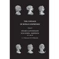 The Coinage of Roman Empresses: Denarii & Antoniniani, Julia Domna - Mariniana, 193-260 AD.