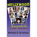 Hollywood Snapshots: The Forgotten Interviews (hardback)