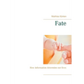 Fate: How information determine our lives