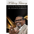 From the Man They Thought They Knew: A Living Testimony