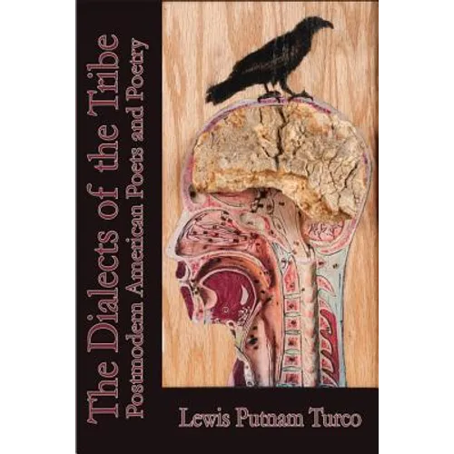 Dialects of the Tribe: Postmodern American Poets and Poetry