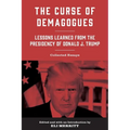 The Curse of Demagogues: Lessons Learned from the Presidency of Donald J. Trump